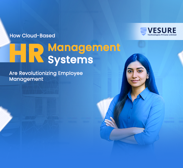 How Cloud-Based HR Management Systems Are Revolutionizing Employee Management
